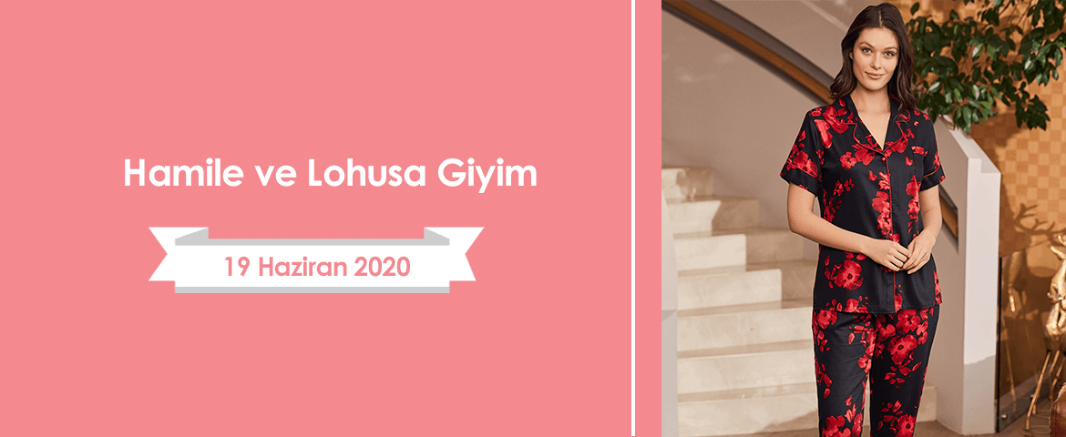 Hamile ve Lohusa Giyim